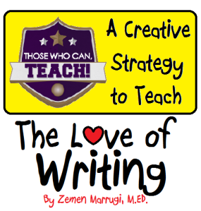 A Creative Strategy to Teach the Love of Writing